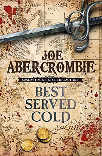 Best Served Cold: A First Law Novel